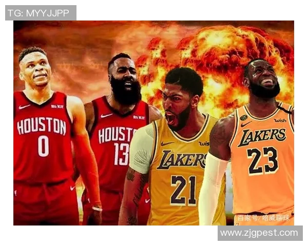 湖人与火箭对决的精彩瞬间与战术分析深度评析